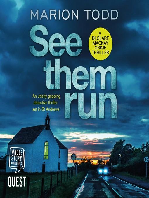 See Them Run--Detective Clare Mackay Book 1