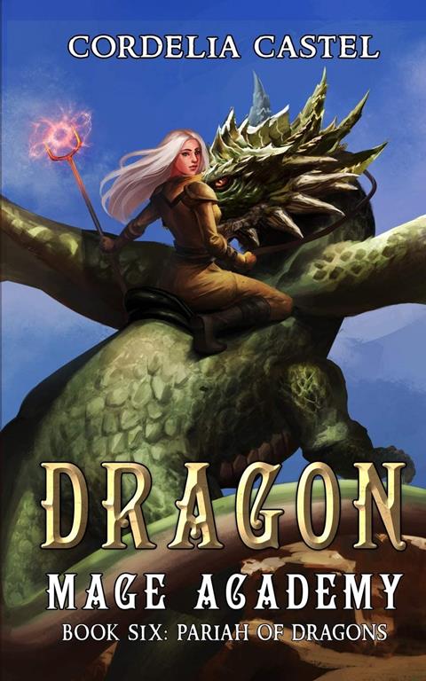 Dragon Mage Academy: Pariah of Dragons