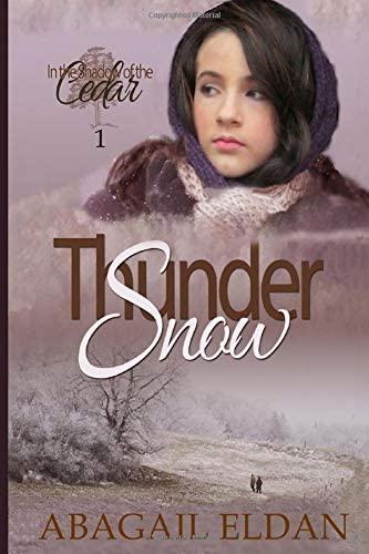Thunder Snow: Historical Novel (In the Shadow of the Cedar)