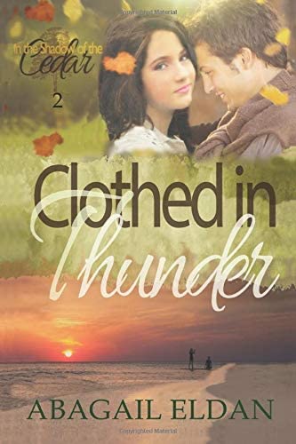 Clothed in Thunder: Historical Romance (In the Shadow of the Cedar)
