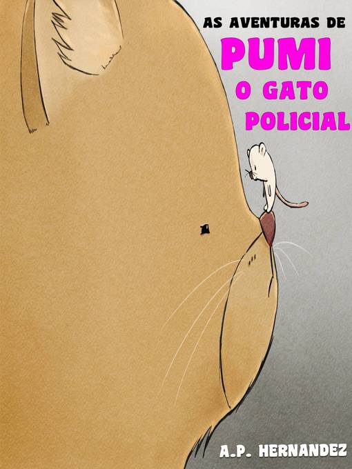 As aventuras de Pumi, o gato policial