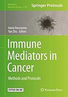 Immune mediators in cancer : methods and protocols