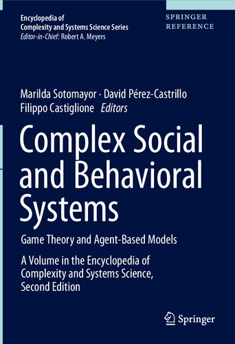 COMPLEX SOCIAL AND BEHAVIORAL SYSTEMS : game theory and agent-based models.