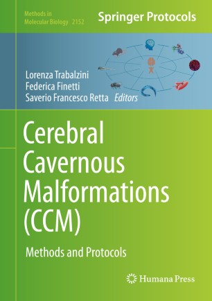 Cerebral cavernous malformations (CCM) : methods and protocols