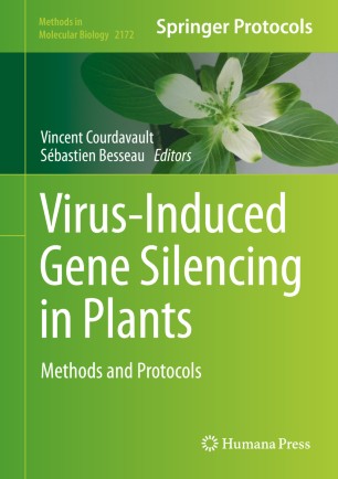 Virus-induced gene silencing in plants : methods and protocols