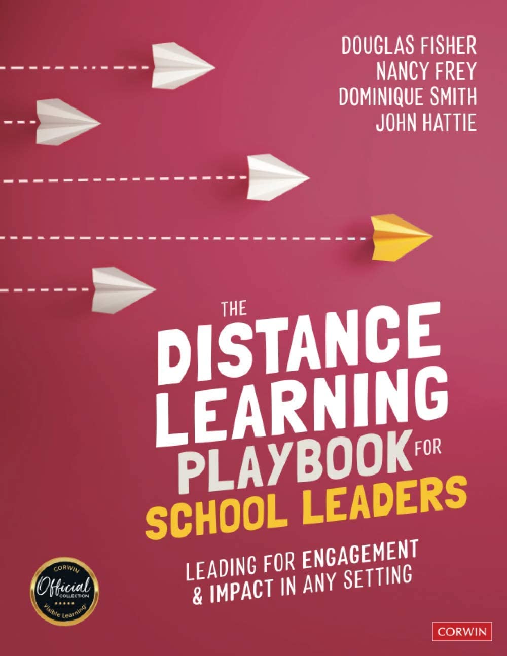 The Distance Learning Playbook for School Leaders: Leading for Engagement and Impact in Any Setting