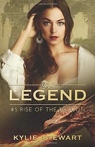 Rise of the Dragon: Book #5 (The Legend Series)