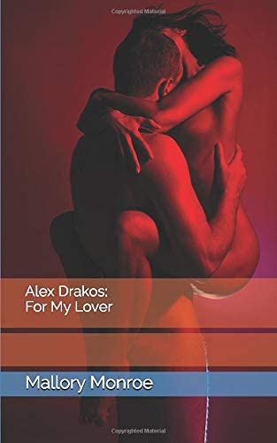 Alex Drakos: For My Lover