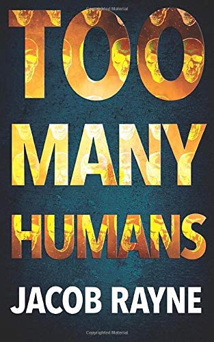 Too Many Humans