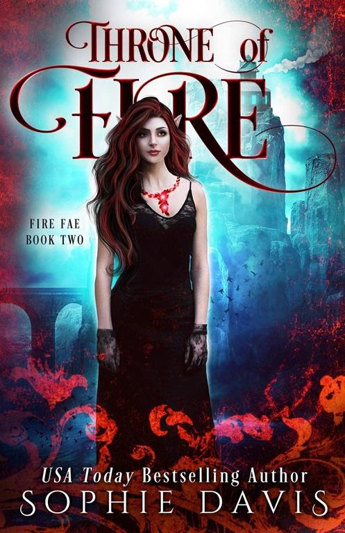 Throne of Fire: Dark Court Book 2 (Fire Fae)