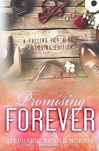 Promising Forever (Falling For A Rose)