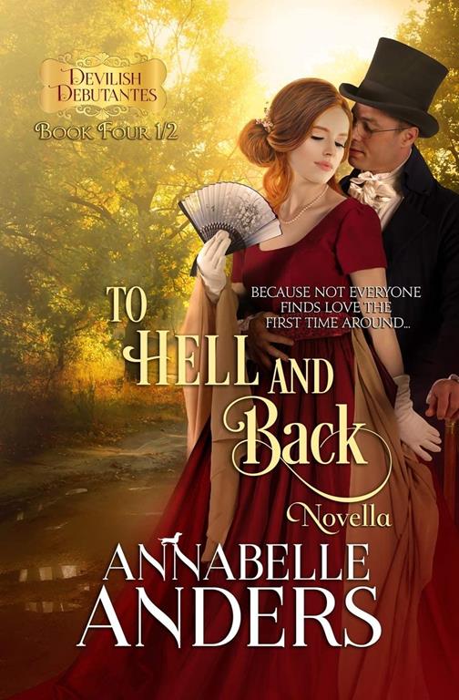 To Hell and Back: Regency Romance Novella (Devilish Debutantes)