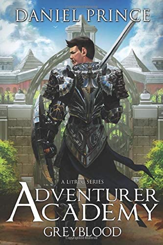 Adventurer Academy (Greyblood Book 1): A LitRPG Series