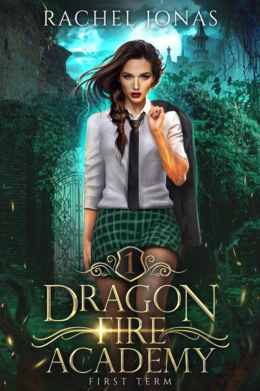 Dragon Fire Academy 1: First Term: an RH academy romance