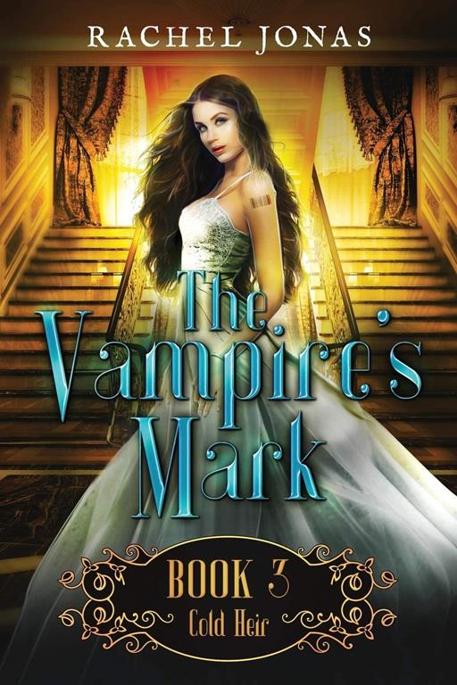 The Vampire's Mark 3: Cold Heir