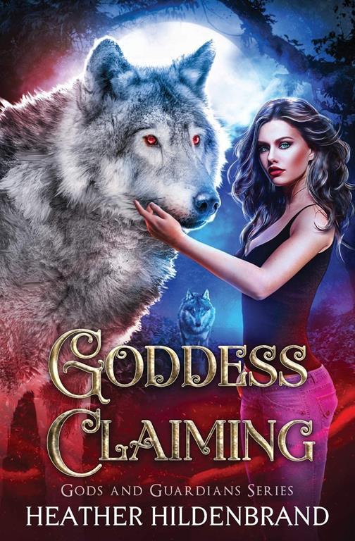 Goddess Claiming (Gods and Guardians)