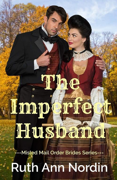 The Imperfect Husband (Misled Mail Order Brides)