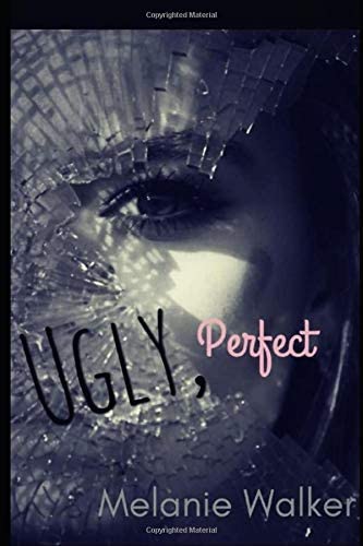 Ugly, Perfect