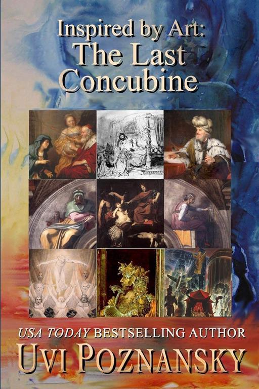 Inspired by Art: The Last Concubine (The David Chronicles)