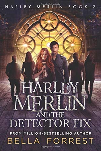 Harley Merlin 7: Harley Merlin and the Detector Fix