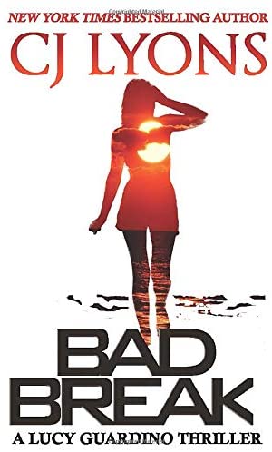 BAD BREAK: A Lucy Guardino Novella (Lucy Guardino Thrillers)