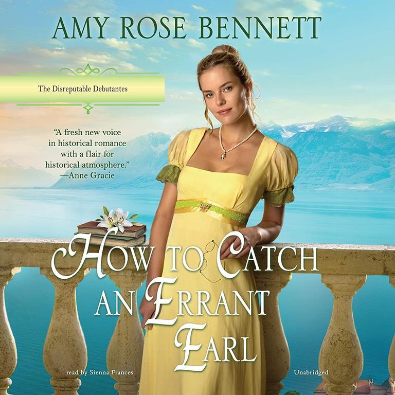 How to Catch an Errant Earl (The Disreputable Debutantes Series)