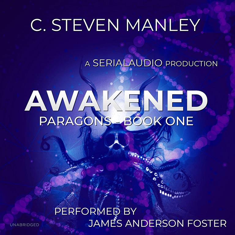 Awakened: Paragons, Book 1 (The Paragons Series) (The Paragons Series, 1)