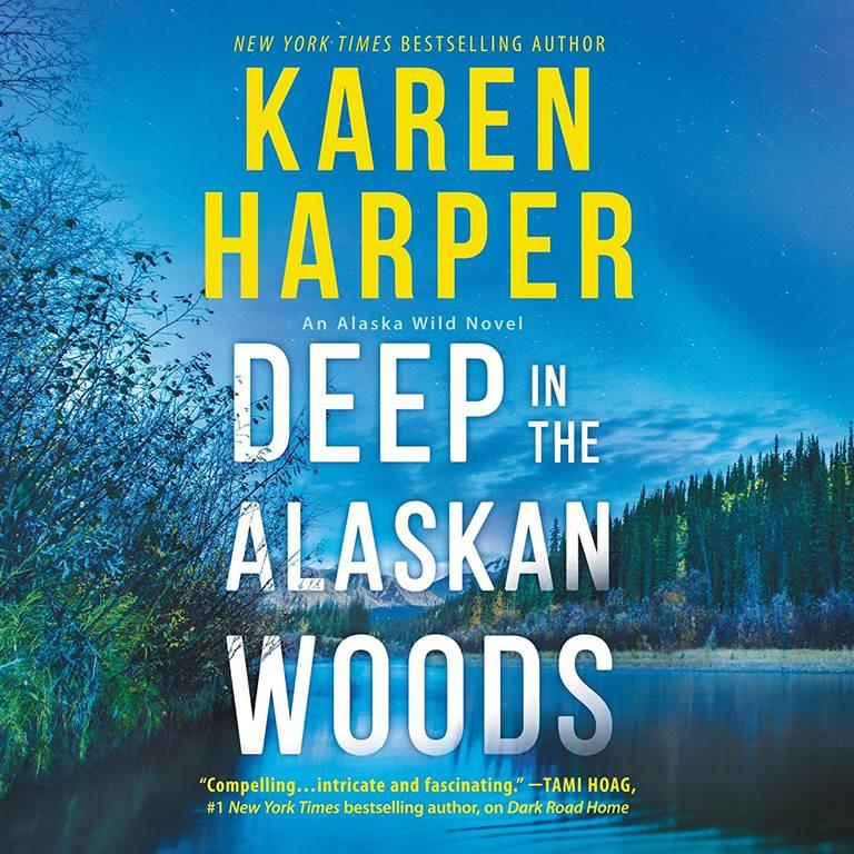 Deep in the Alaskan Woods (The Alaskan Wild Series) (The Alaskan Wild Series, 1)