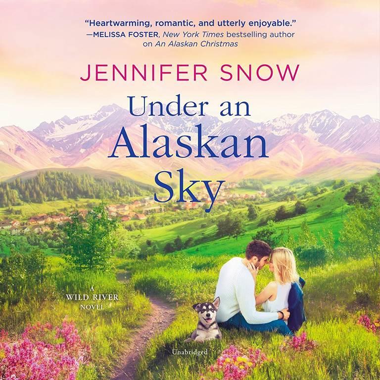 Under an Alaskan Sky (The Wild River Novels)