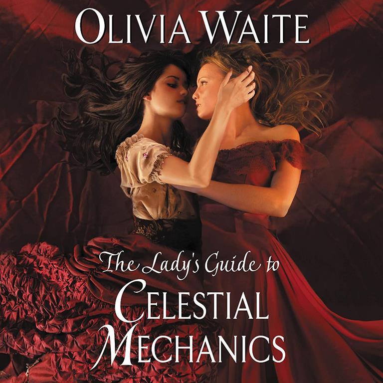 The Lady's Guide to Celestial Mechanics (The Feminine Pursuits Novels)