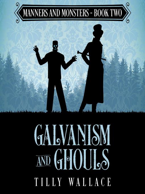 Galvanism and Ghouls