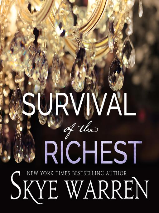 Survival of the Richest