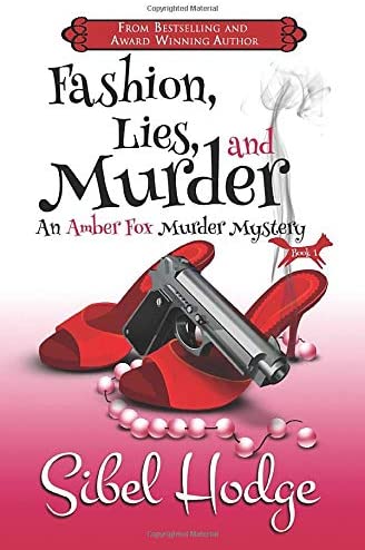 Fashion, Lies, and Murder (Amber Fox Mysteries book #1) (The Amber Fox Murder Mystery Series)