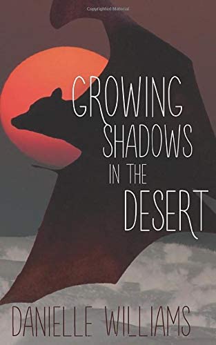 Growing Shadows in the Desert