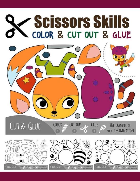 Scissors Skill Color &amp; Cut out and Glue: 50 Cutting and Paste Skills Workbook, Preschool and Kindergarten, Ages 3 to 5, Scissor Cutting, Fine Motor Skills, Hand-Eye Coordination Let's Cut Paper!