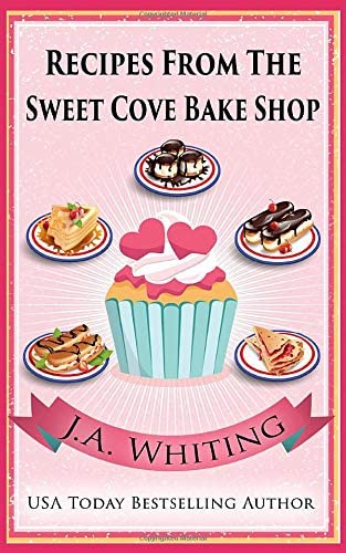 Recipes from the Sweet Cove Bake Shop