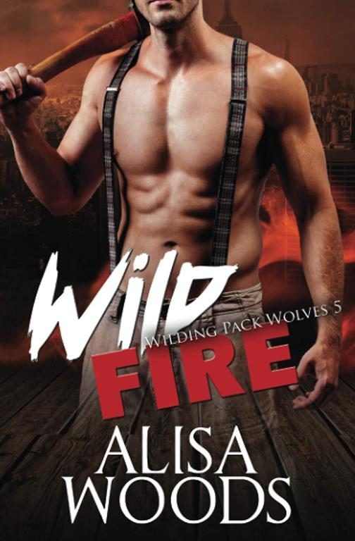 Wild Fire (Wilding Pack Wolves 5)