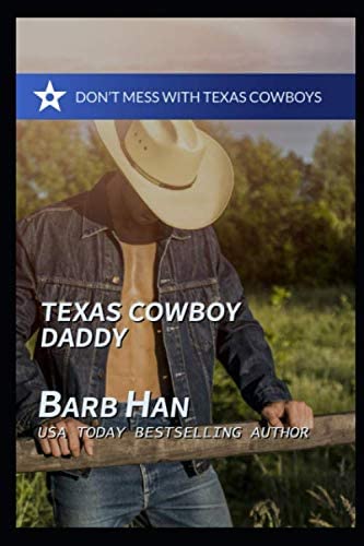 Texas Cowboy Daddy (Don't Mess with Texas Cowboys)