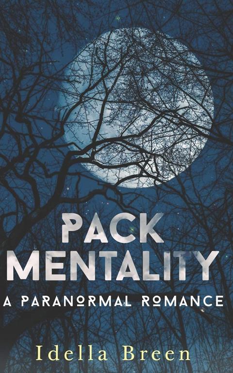 Pack Mentality (Fire &amp; Ice)