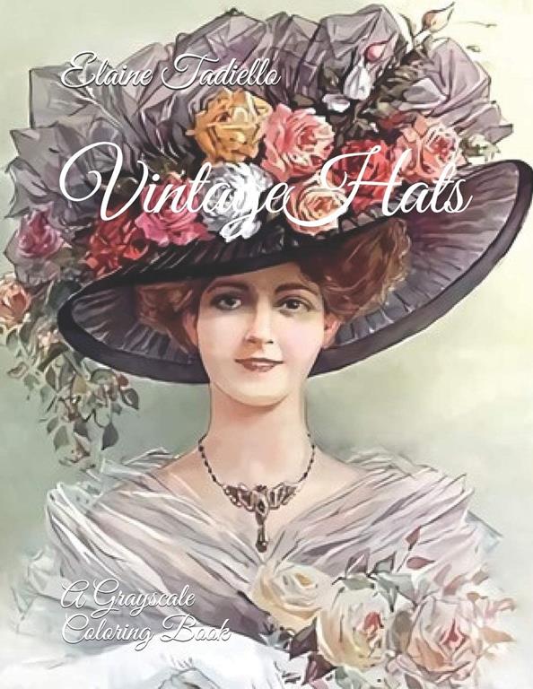 Vintage Hats: A Grayscale Coloring Book