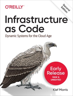 Infrastructure as code : dynamic systems for the Cloud Age