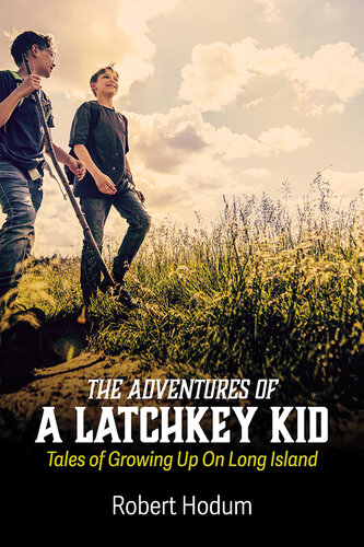 The Adventures of a Latchkey Kid