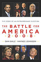 The battle for America, 2008 : the story of an extraordinary election