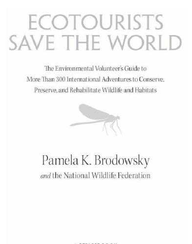 Ecotourists Save the World