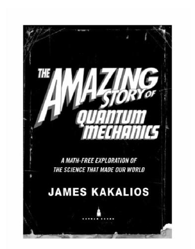 The Amazing Story of Quantum Mechanics