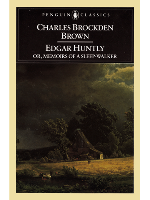 Edgar Huntly Or, Memoirs of a Sleep-Walker