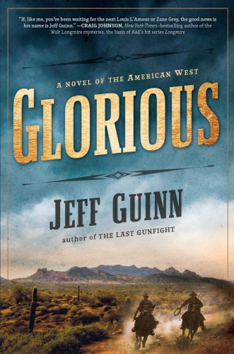 Glorious--A Novel of the American West