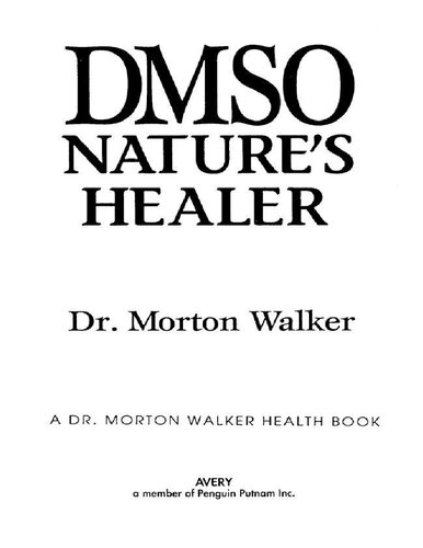 Dmso : nature's healer