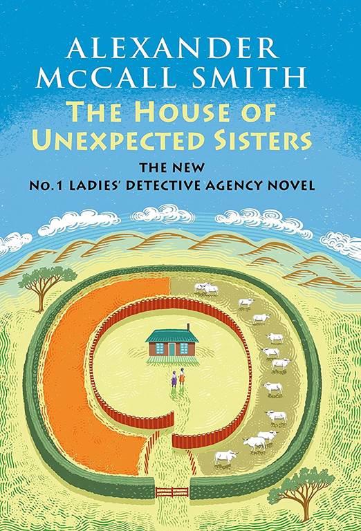 The House of Unexpected Sisters: No. 1 Ladies' Detective Agency (18) (No. 1 Ladies' Detective Agency Series)