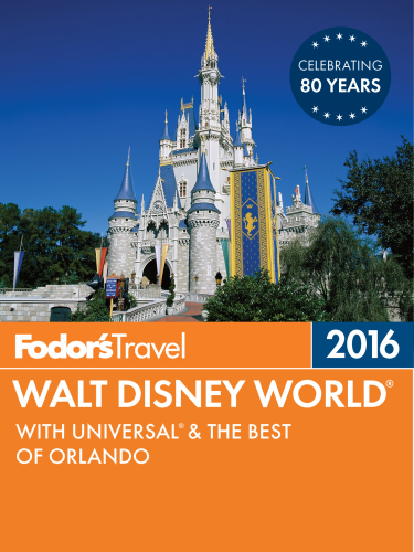 Fodor's Walt Disney World 2016